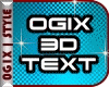.:.OG | OGIX 3D Text
