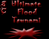 Ultimate Flood (M /F)