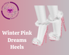 Winter Pink Dreams Heels