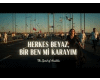 Herkes Beyaz Bir ben