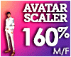 AVATAR SCALER 160% M/F