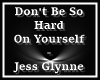 Hard On Yourself - Jess