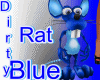 Blue Dirty Rat