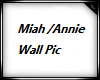 Miah / Annie Wall Pic