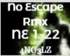 No Escape (Remix)