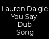 Lauren Daigle  You Say