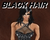 ~R~ BLACK HAIR