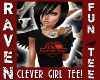 CLEVER GIRL TEE!