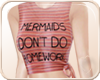 !NC Mermaids Don't Do
