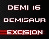 Demisaur- Excision Kai w