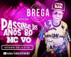 Brega F.Passinho Anos 80