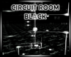 .R3. Circuit Room Black