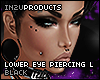 Lower Eye Piercing L