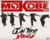 mokobe j'ai trop dans&Atilde;&copy;