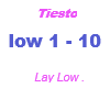 Tiesto / Lay Low