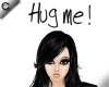 C' Hug Me Head Sign