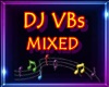 DJ VBs Mixed