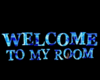 Welcome To My Room