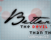 V~|Better the DEVIL