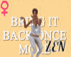 BRING IT BACK DANCE +/-