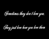 The Way You Love Them