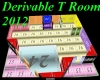 Derivable T Room 2012