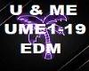 U & ME - EDM