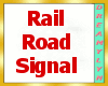 !D Rail Road Signal