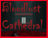 Bloodlust Cathedral