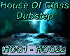 HouseOfGlass Dubstep 2/2
