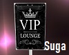VIP Club Silver Sign NG