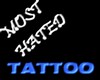 [BW] MOST HATED TATTOO