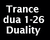 Trance Duality