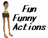 Fun Funny Actions