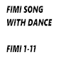 fimi song ith dance