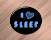 I Love Sleep Button