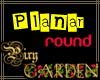 Planar: Round