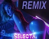 Selecta Remix ( part 2 )