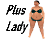 Plus Lady