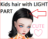 Kids Hair w.light Part