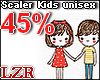 Scaler Kids Unisex 45%
