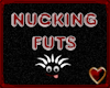 Te NuckingFuts Weee