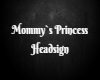 mommy`s princess