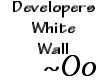 ~Oo White Wall Developer