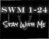 Stay With Me