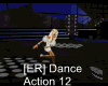 [ER] Dance Action 12