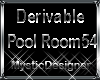 Derivable Pool Room 54