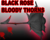 Black Rose Blood Thorns