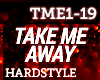 HS - Take Me Away