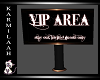VIP sign